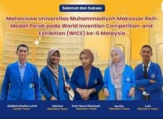 Unismuh Makassar bersaing di Dunia Internasional dengan menyabet Medali Perak pada Ajang WICE di Malaysia