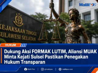 Dukung Aksi FORMAK LUTIM, Aliansi MUAK Minta Kejati Sulsel Pastikan Penegakan Hukum Transparan