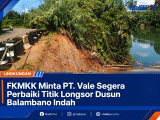 FKMKK Minta PT. Vale Segera Perbaiki Titik Longsor Dusun Balambano Indah