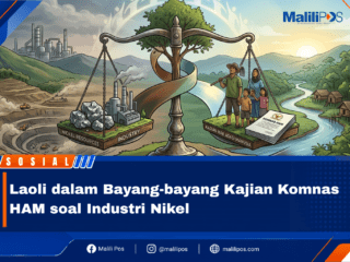 Laoli dalam Bayang-bayang Kajian Komnas HAM soal Industri Nikel