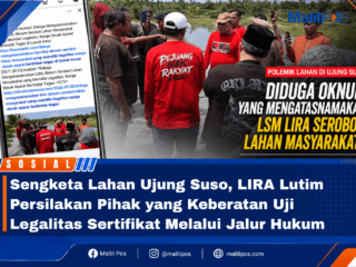 Sengketa Lahan Ujung Suso, LIRA Lutim Persilakan Pihak yang Keberatan Uji Legalitas Sertifikat Melalui Jalur Hukum