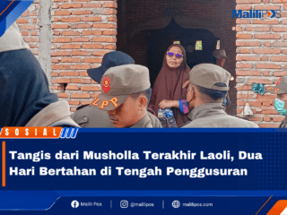 Tangis dari Musholla Terakhir Laoli, Dua Hari Bertahan di Tengah Penggusuran